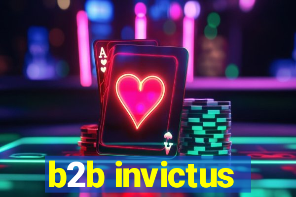 b2b invictus